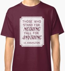 Stand or Fall Quote (White) Classic T-Shirt
