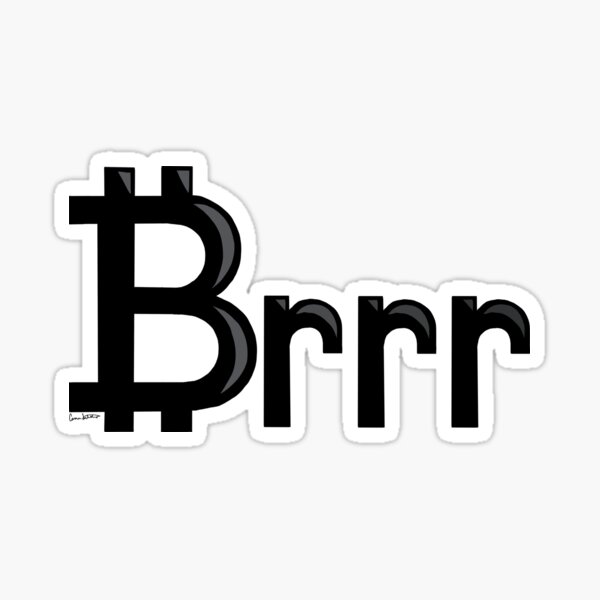Item preview, Small Bitcoin Brrr designed and sold by Carmen Eguez.