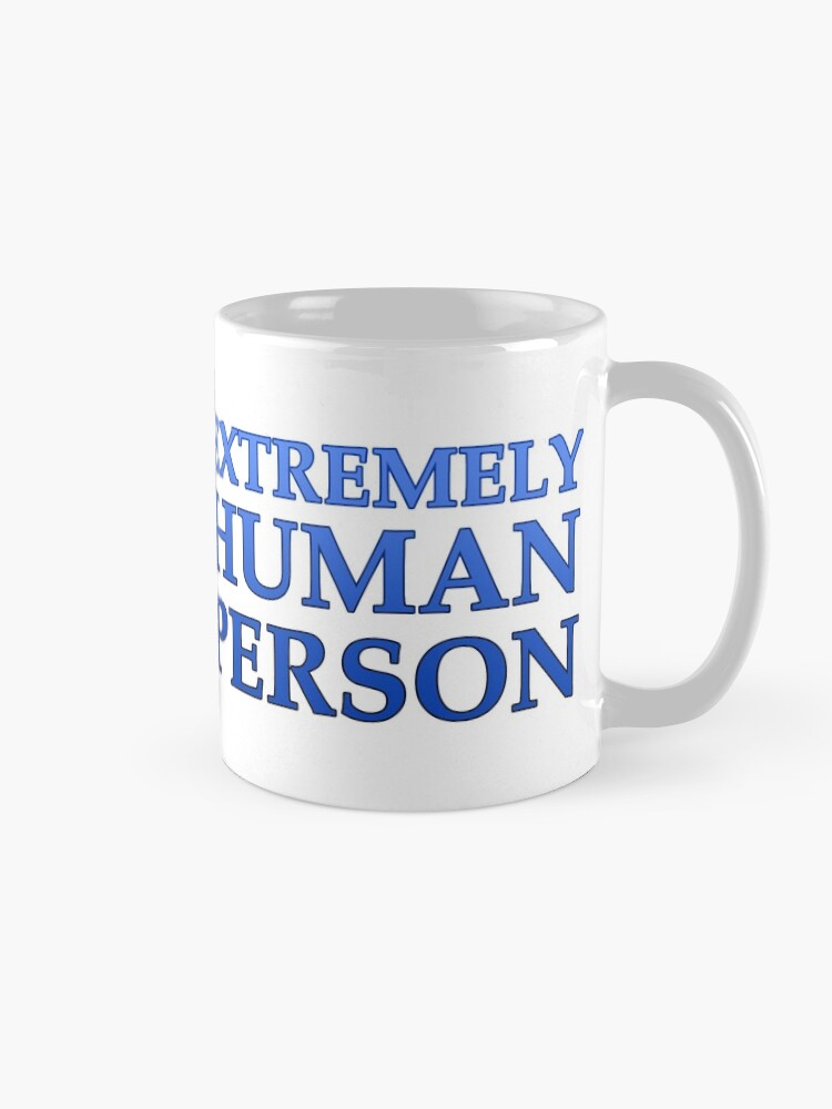 Alternate view of Extremely Human Person Coffee Mug