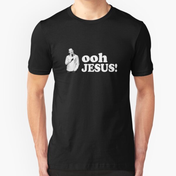 "Oh Jesus!"- Bill Burr Slim Fit T-Shirt