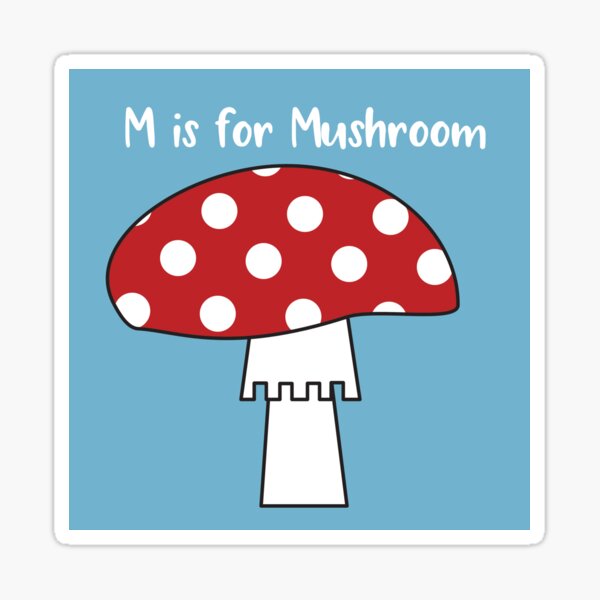 M is for Mushroom Sticker