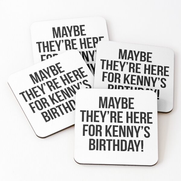 Item preview, maybe they're here for kenny's birthday! designed and sold by punke designs.