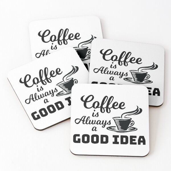 Item preview, Coffee Is Always A Good Idea, For Coffee Lovers, Coffee Addicts, Baristas designed and sold by 4AllTimes.