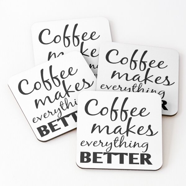 Item preview, Coffee Makes Everything Better, Gift For Coffee Lovers, Coffee Addicts, Baristas designed and sold by 4AllTimes.