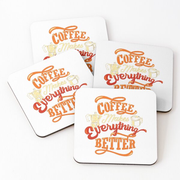 Item preview, Coffee makes everything better quote funny coffee drinker coffee lover love coffe designed and sold by iristreasure.