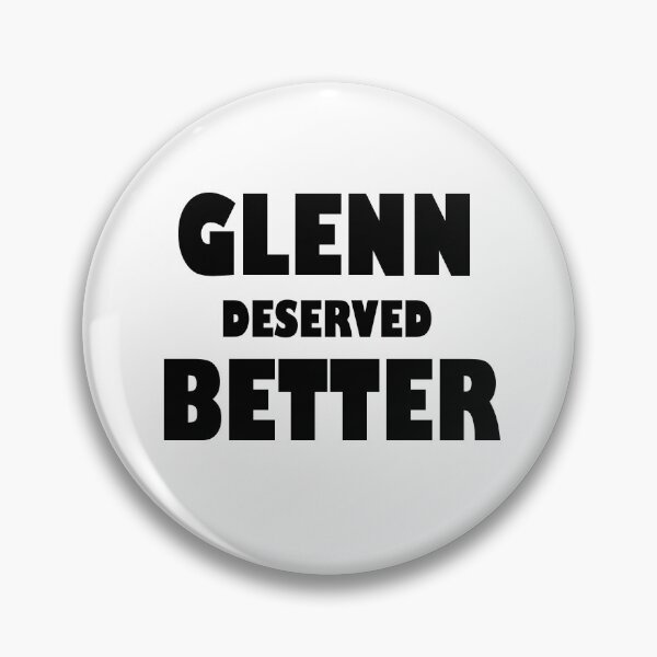 Item preview, Glenn Deserved Better, The Walking Dead designed and sold by SHAMTEES.