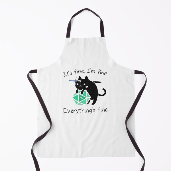 EVERYTHING'S FINE Apron