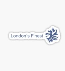 London's first London's finest Sticker