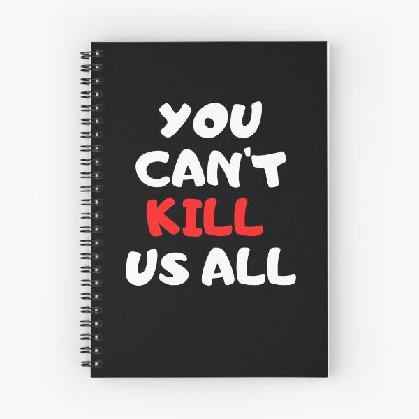 Item preview, You Can't Kill Us All designed and sold by nicole6830.