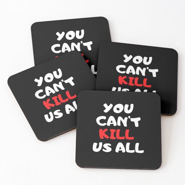 Item preview, You Can't Kill Us All designed and sold by nicole6830.