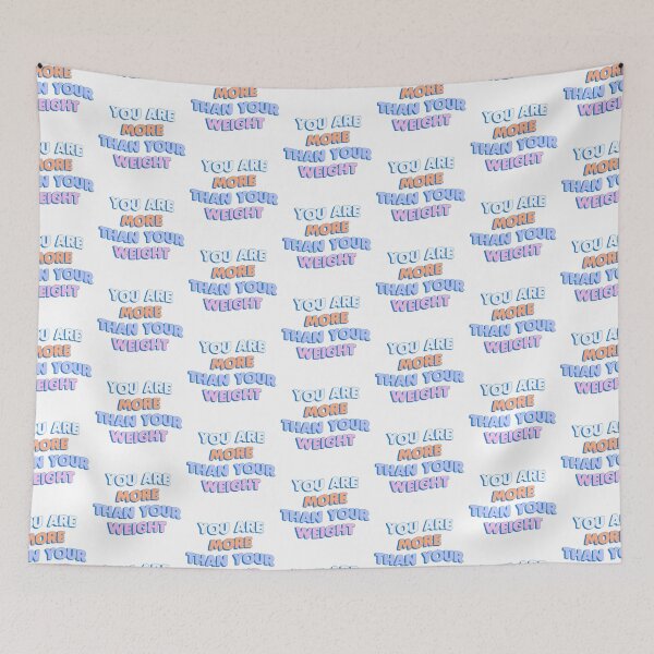 Item preview, you are more than your weight designed and sold by tiredninny.