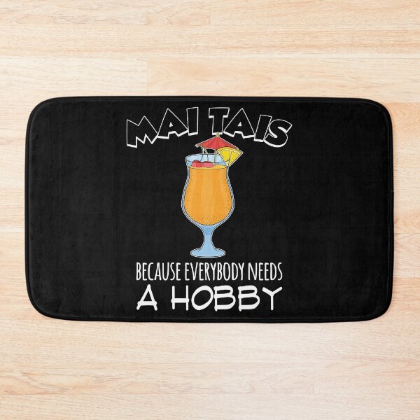 Item preview, Everybody Needs A Hobby Tiki Cocktail Mai Tai product designed and sold by jakehughes2015.