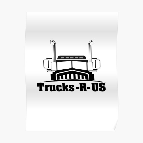 "TRUCKSRUS" Poster by lyboogie Redbubble