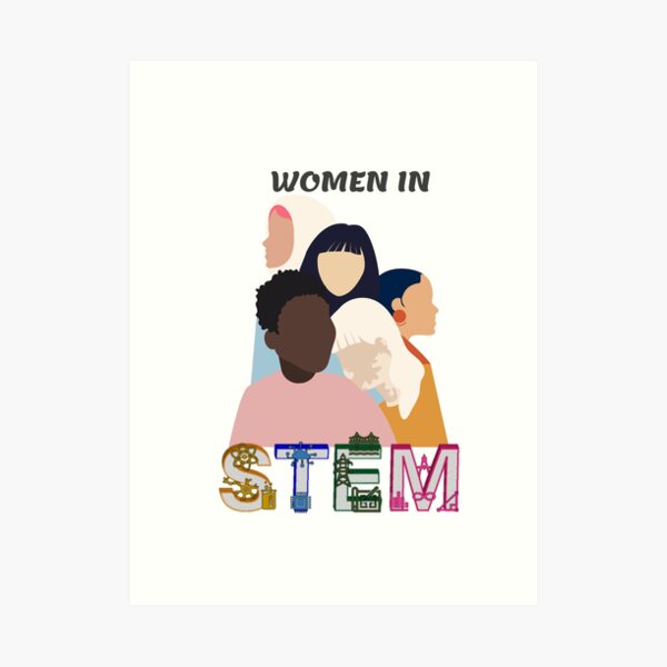 Women in STEM Art Print