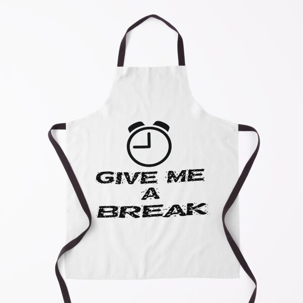 Item preview, Give Me A Break, Overworked, Workaholic Break Time With Clock designed and sold by 4AllTimes.