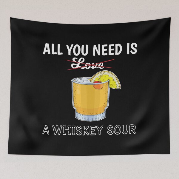 Item preview, Cocktail Lover All You Need Is A Whiskey Sour product designed and sold by jakehughes2015.