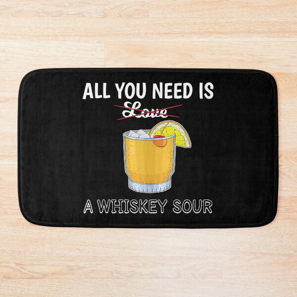 Item preview, Cocktail Lover All You Need Is A Whiskey Sour product designed and sold by jakehughes2015.