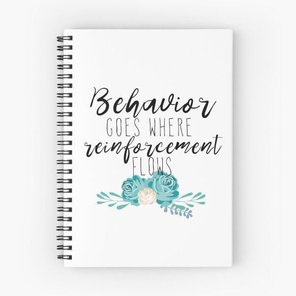 Item preview, Behavior goes where reinforcement flows *ORIGINAL* designed and sold by EvyStickersx.