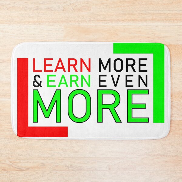 Item preview, LEARN MORE & EARN MORE designed and sold by EARNESTDESIGNS.
