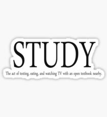 Study The act of texting, eating, and watching TV with an open textbook nearby. Sticker