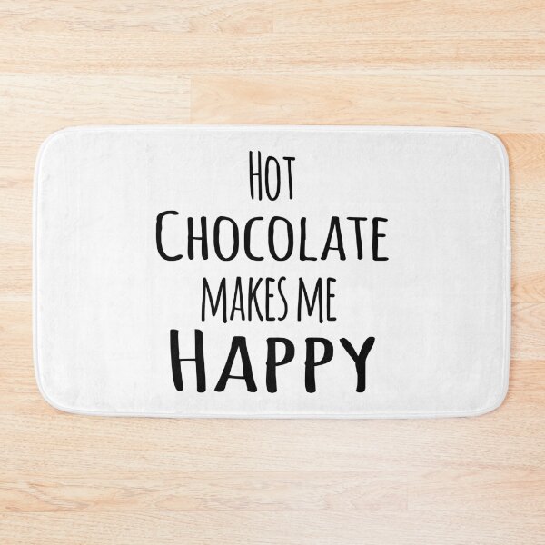 Item preview, Hot Chocolate Makes Me Happy designed and sold by 4AllTimes.