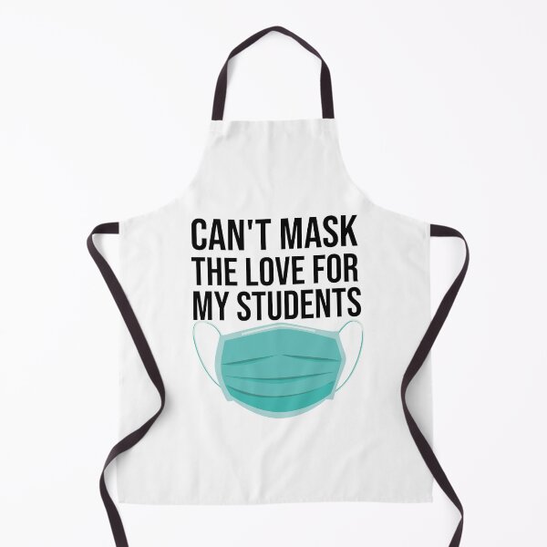 Item preview,  Can't Mask The Love For My Sudents designed and sold by All in One  Design.