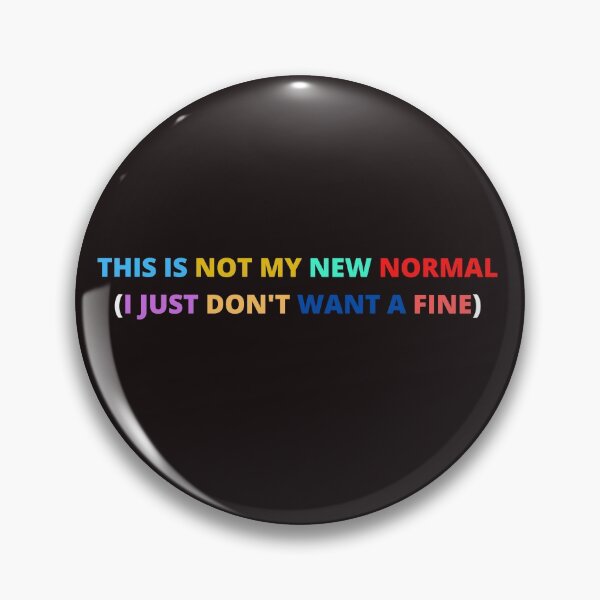 Item preview, THIS IS NOT MY NEW NORMAL I JUST DON'T WANT A FINE designed and sold by Yasdey Rojas.