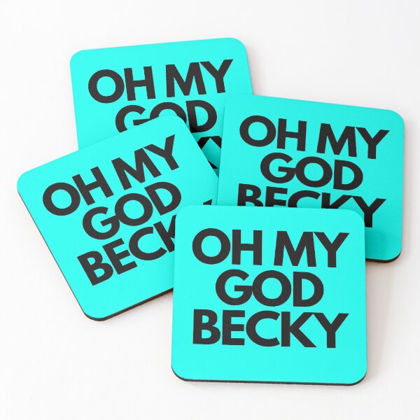 Item preview, OH MY GOD BECKY designed and sold by WishingInkwell.
