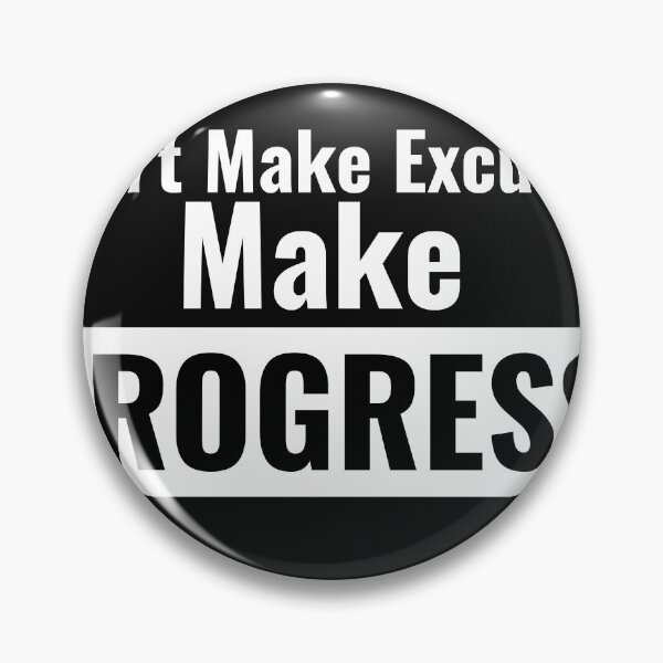 Item preview, Don't Make Excuses, Make Progress designed and sold by GymMotivation.