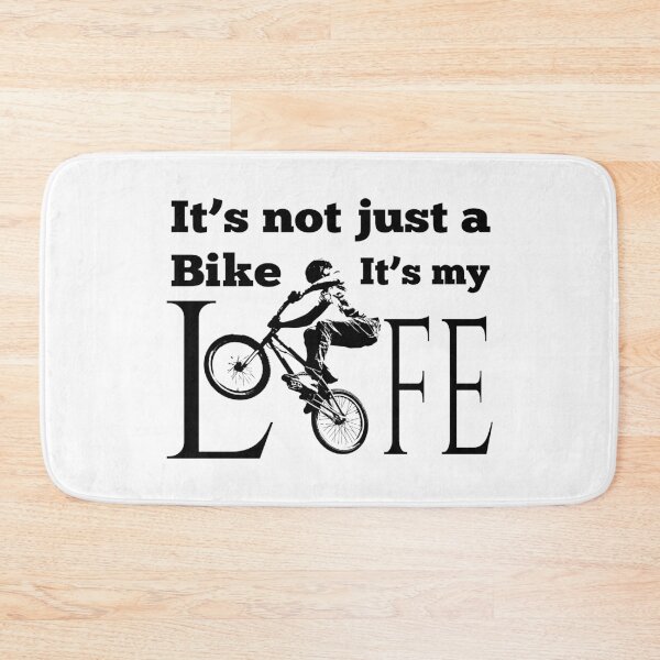 Item preview, It's Not Just A Bike It's My Life, BMX designed and sold by 4AllTimes.