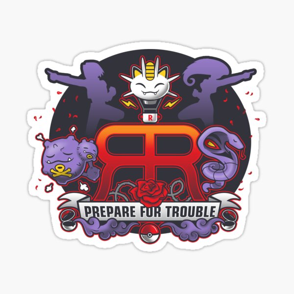 Prepare for Trouble Sticker