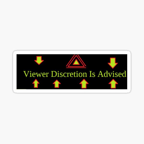 Viewer, Discretion, Is, Advised Sticker