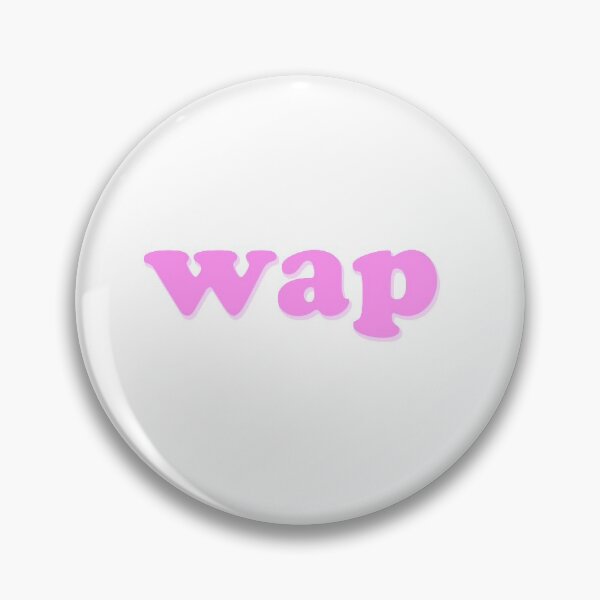 Item preview, WAP WAP WAP  designed and sold by chiefgrief.