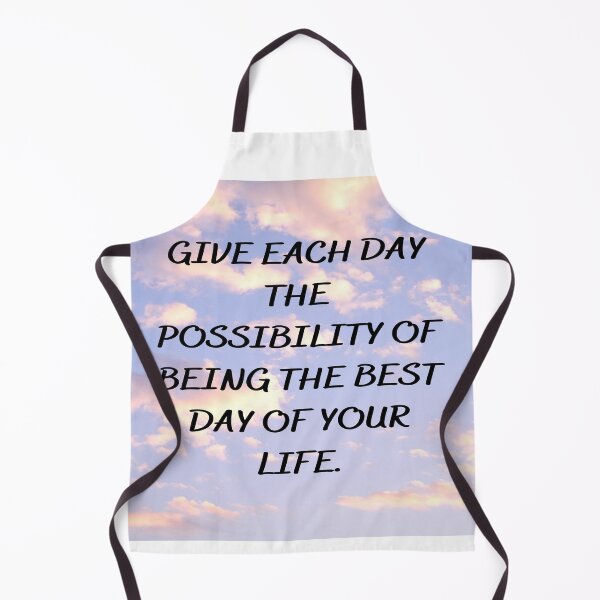 Item preview, Give each day the possibility of being the best day of your life. designed and sold by FranFornix.
