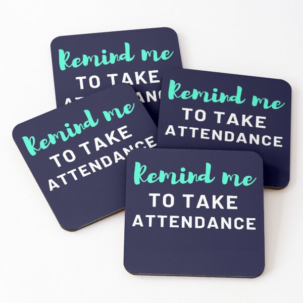 Item preview, remind me to take attendance designed and sold by Yasdey Rojas.