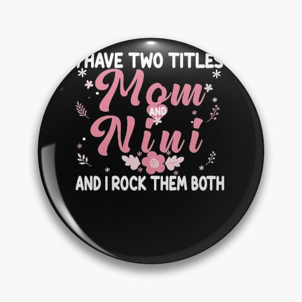 Item preview, I have Two Titles Mom and Nini Birthday Nini Gift designed and sold by zedesignn.