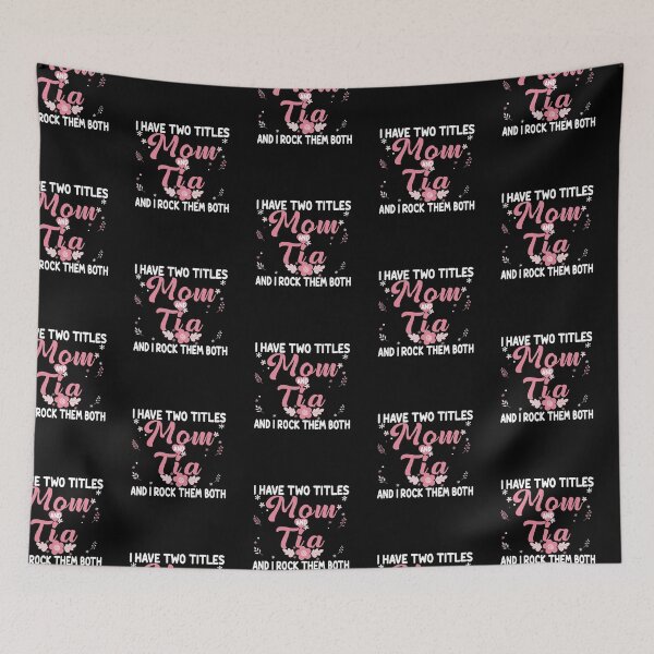 Item preview, I have Two Titles Mom and Tia Birthday Tia Gift designed and sold by zedesignn.