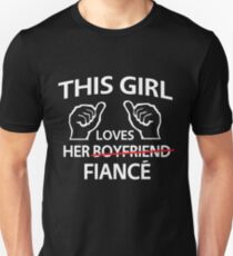 This girl loves her fiance Unisex T-Shirt