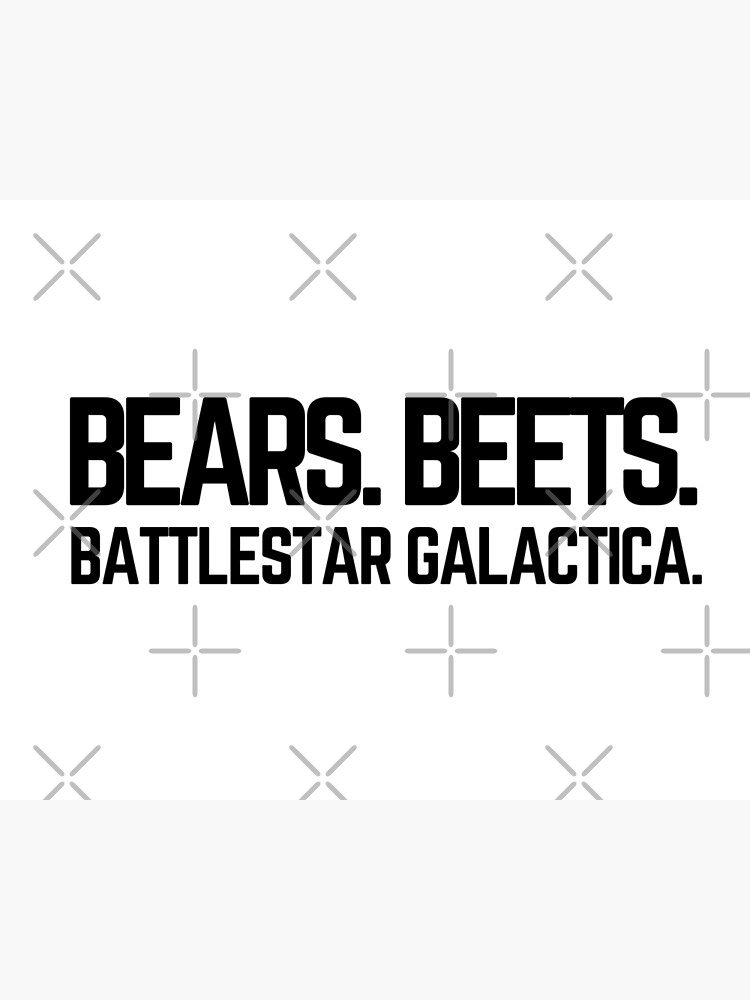 "Bears beets battlestar galactica The Office Quote" Poster for Sale