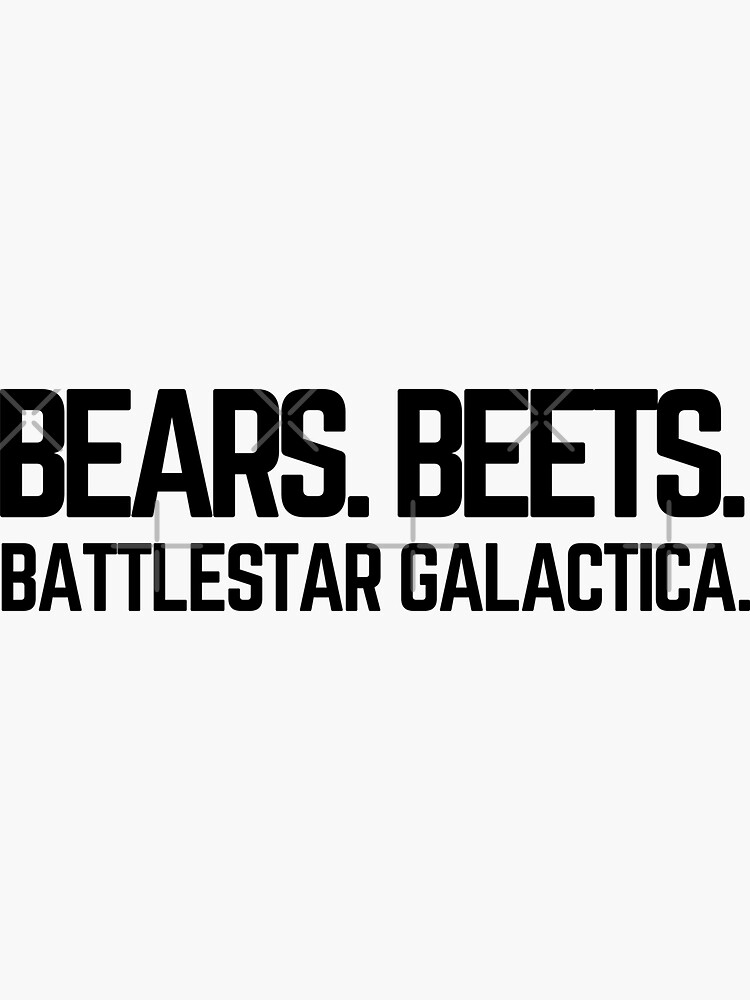 "Bears beets battlestar galactica The Office Quote" Sticker for Sale
