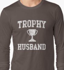 Trophy Husband Long Sleeve T-Shirt