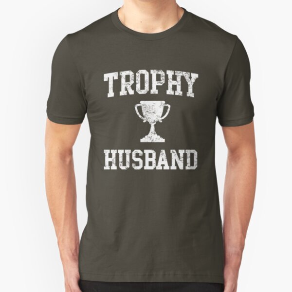 Trophy Husband Slim Fit T-Shirt