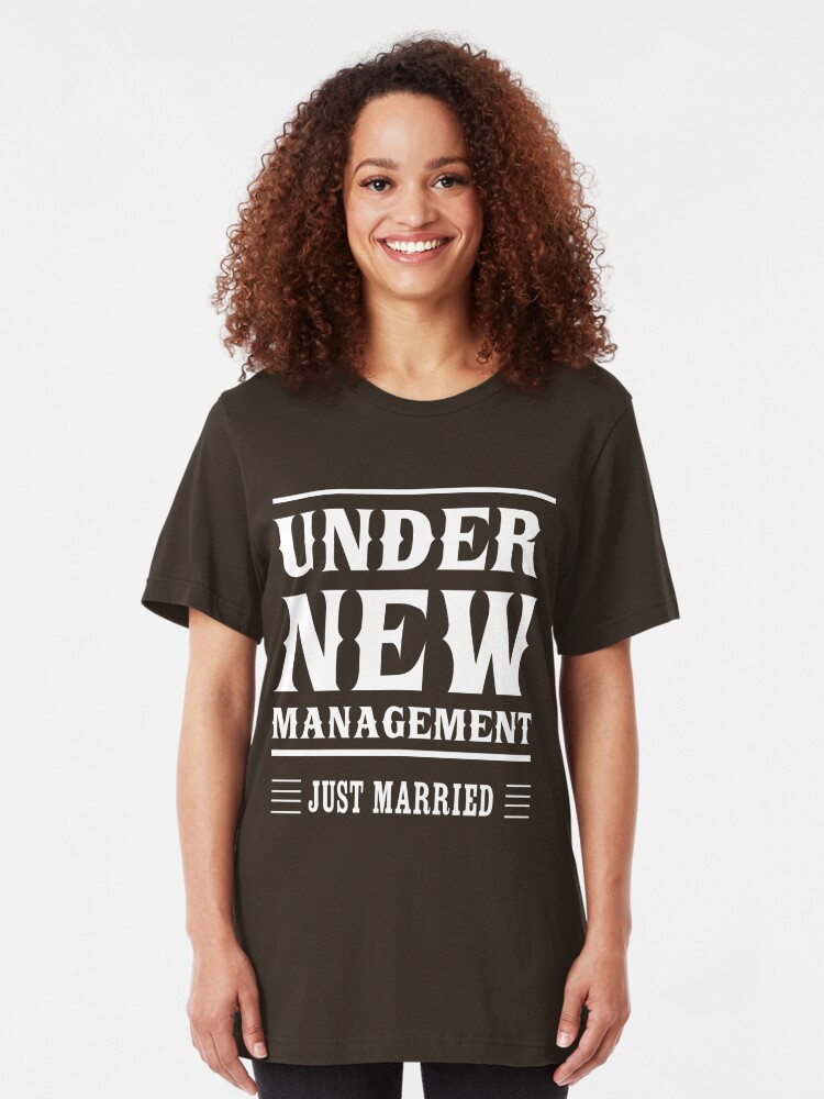 Just Married Under New Management T Shirt By Bridal Redbubble