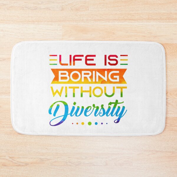 Item preview, Life Is Boring Without Diversity Positive Quote  designed and sold by NomYen ..