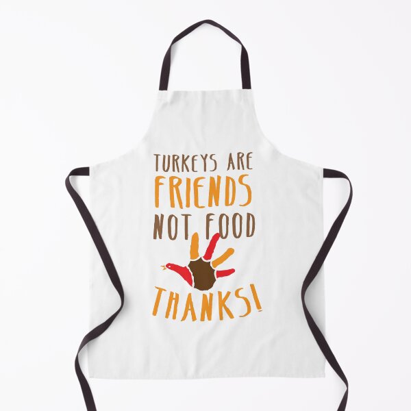 Item preview, TURKEYs are FRIENDS not FOOD thanks! Thanksgiving deaign designed and sold by jazzydevil.