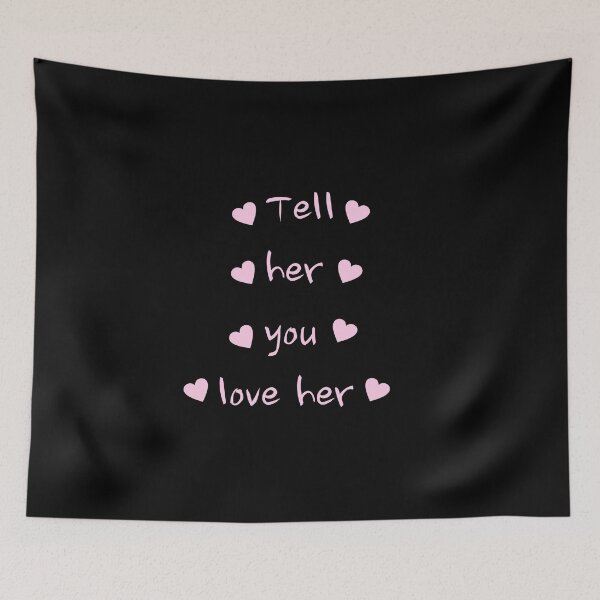 Item preview, Tell her you love her designed and sold by Luna3107.