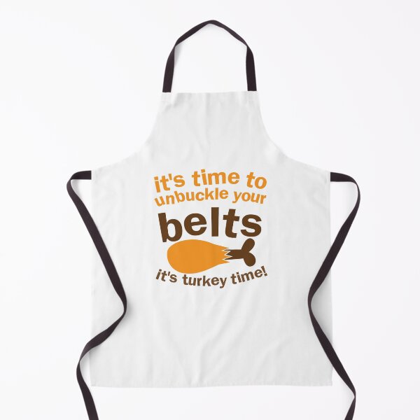 Item preview, It's time to unbuckle your belts! It's TURKEY TIME! Thanksgiving funny designed and sold by jazzydevil.