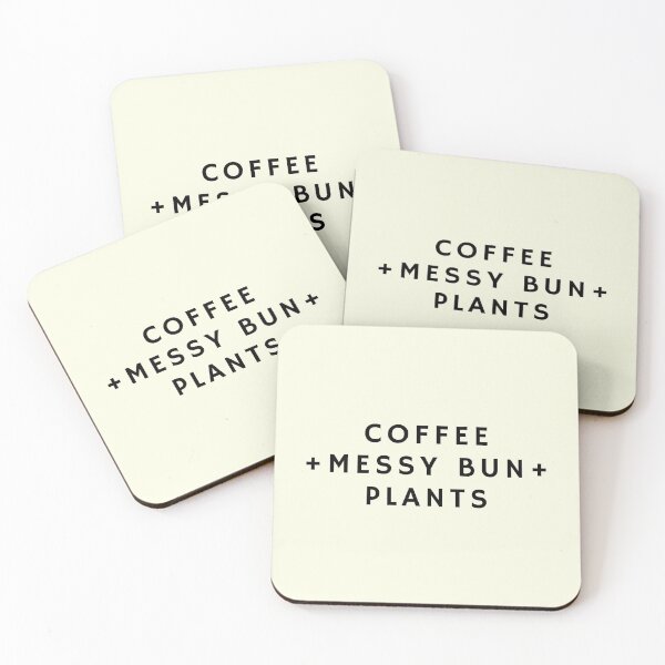Item preview, Coffee + Messy Bun + Plants designed and sold by builtbyher.