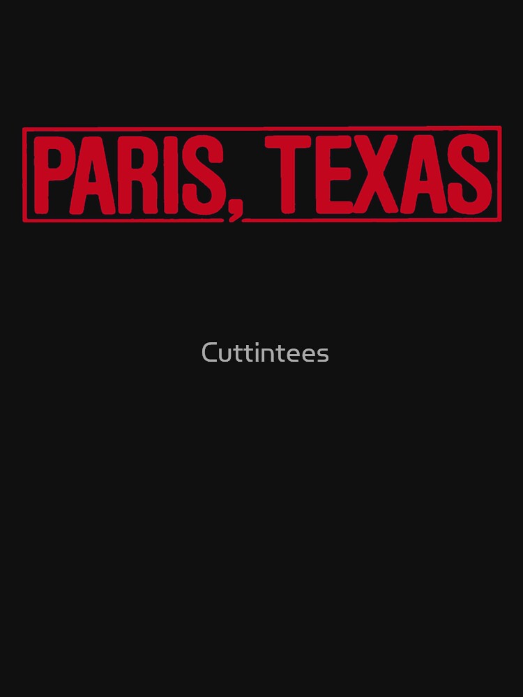 Paris, Texas by Cuttintees