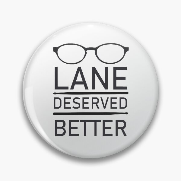 Item preview, Lane Deserved Better designed and sold by Blissikins.
